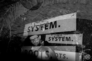 SYSTEM. ROOTS. CULTURE. @ BLVZETRACE